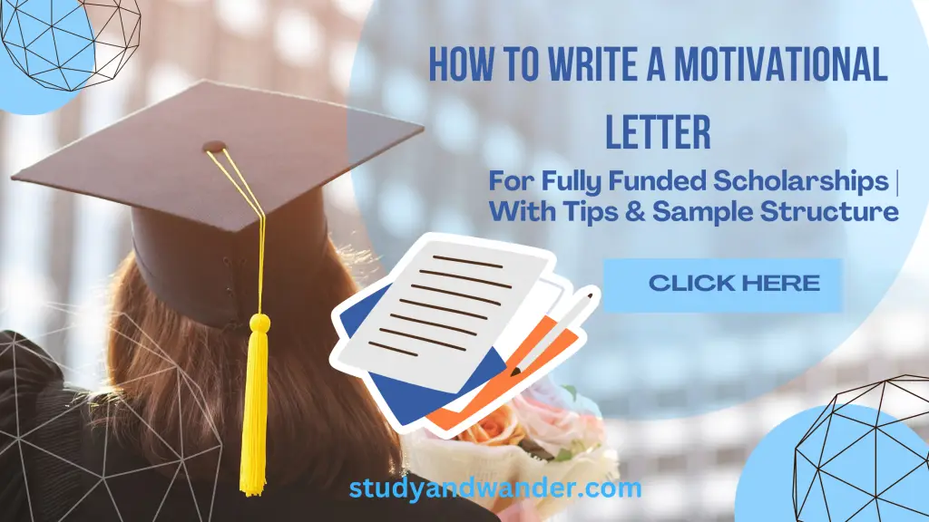 How to Write a Motivational Letter for Fully Funded Scholarships