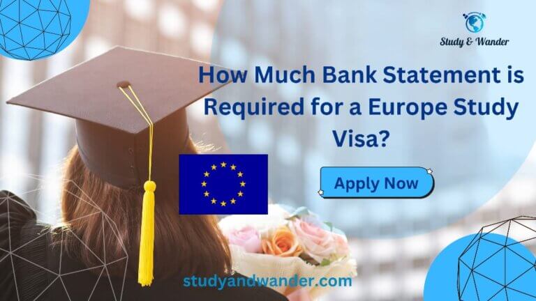Europe study visa bank statement requirements for international students